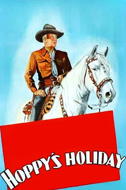 Movie poster for Hoppy's Holiday (1947)