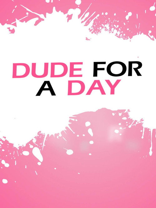 Movie poster for Dude for a Day (2019)