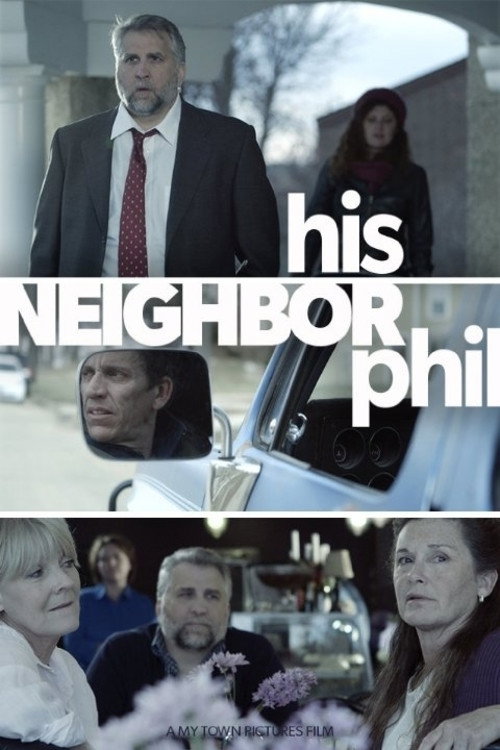 Movie poster for His Neighbor Phil (2015)