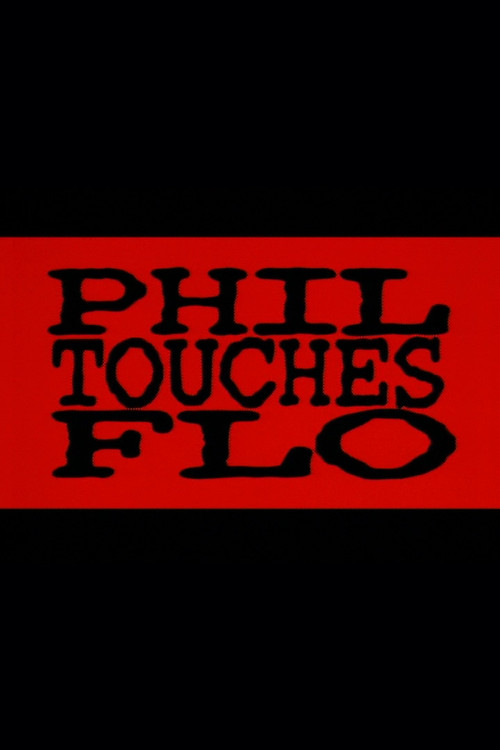 Movie poster for Phil Touches Flo (1998)