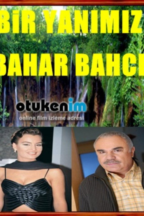 Movie poster for Bir Yanimiz Bahar Bahce (1994)
