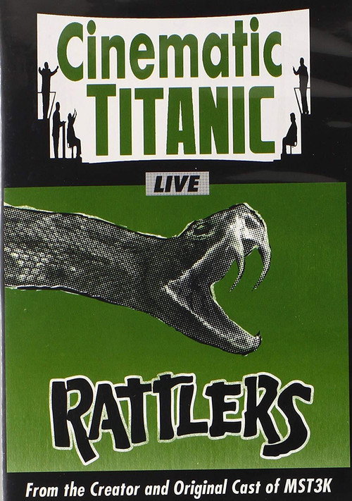 Movie poster for Cinematic Titanic: Rattlers (2012)