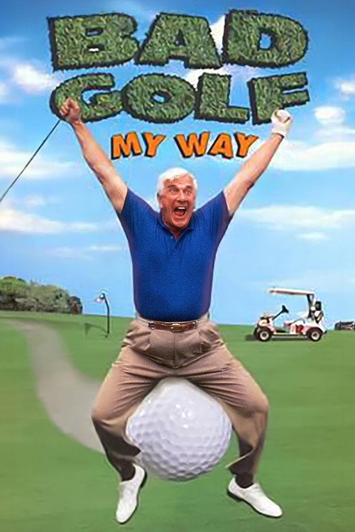 Movie poster for Leslie Nielsen's Bad Golf My Way (1994)