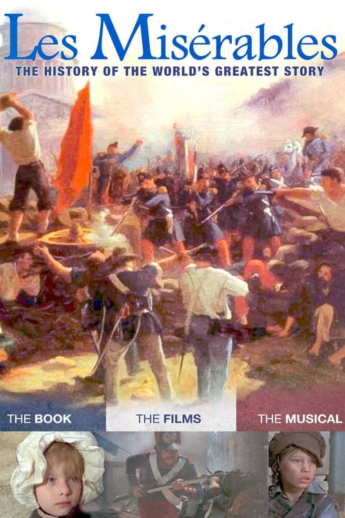 Movie poster for Les Misérables: The History of the World's Greatest Story (2013)