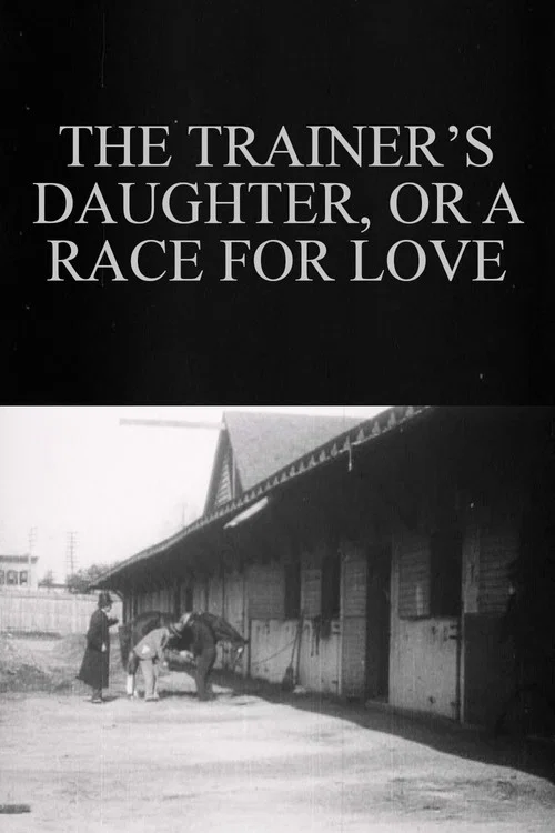 Movie poster for The Trainer’s Daughter, or A Race for Love (1907)