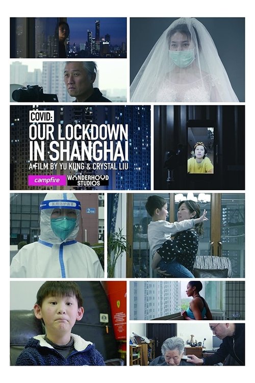 Movie poster for COVID: Our Lockdown In Shanghai (2020)