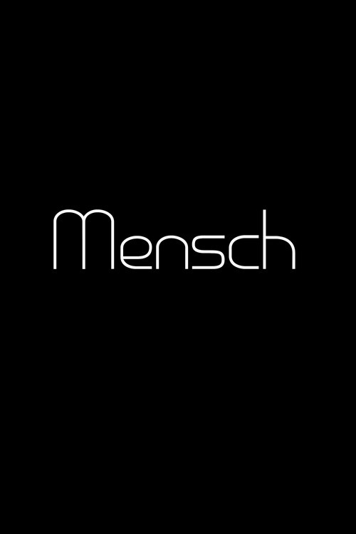 Movie poster for Mensch (not completed)
