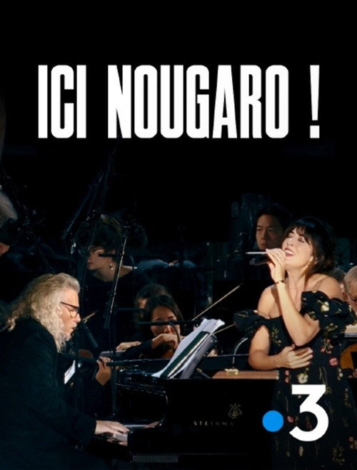 Movie poster for Ici Nougaro ! Le concert évènement (2024)