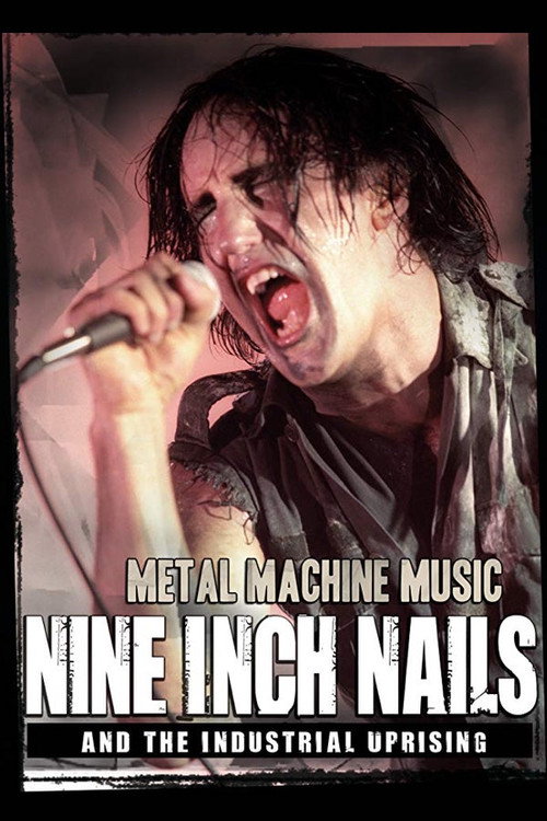 Movie poster for Nine Inch Nails and the Industrial Uprising (2009)