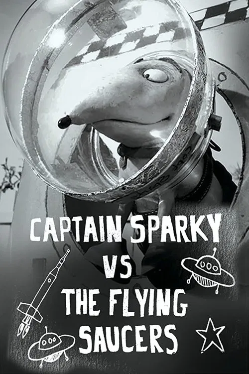 Movie poster for Captain Sparky vs. The Flying Saucers (2013)