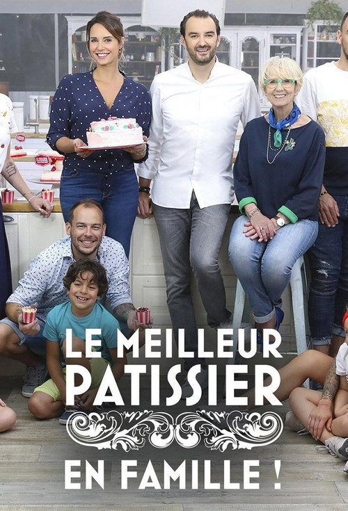 Series poster for Le meilleur pâtissier - En famille (2018)