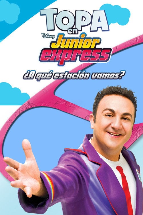 Movie poster for Topa en Junior Express: ¿A Qué Estación Vamos? (2014)