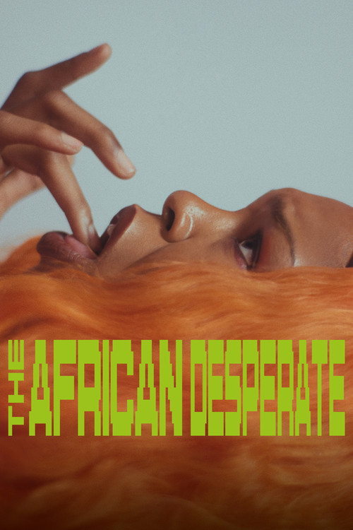 Movie poster for The African Desperate (2022)