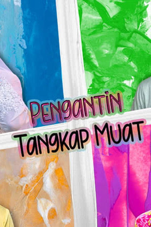 Movie poster for Pengantin Tangkap Muat (2023)