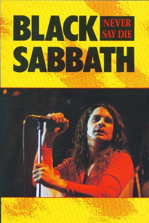 Movie poster for Black Sabbath: Never Say Die (1980)