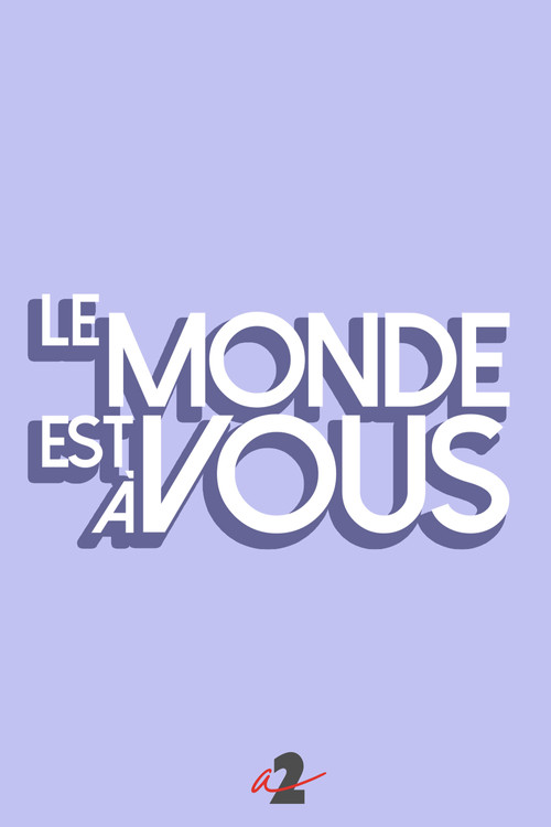 Series poster for Le monde est à vous (1987)