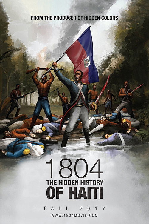Movie poster for 1804: The Hidden History of Haiti (2017)