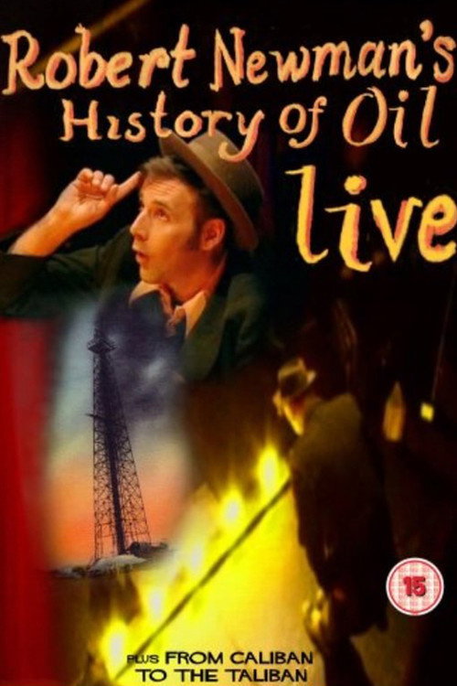 Movie poster for Robert Newman's History of Oil (2006)