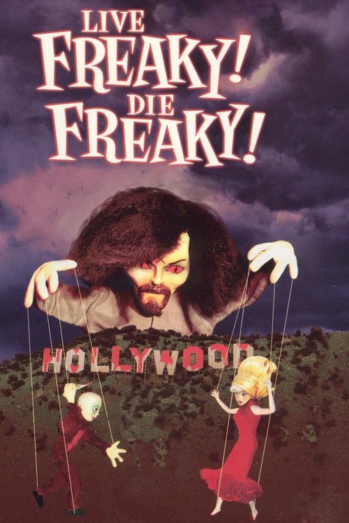 Movie poster for Live Freaky! Die Freaky! (2006)