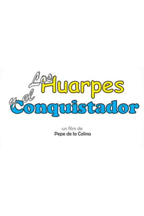 Movie poster for Los Huarpes y el Conquistador (1997)