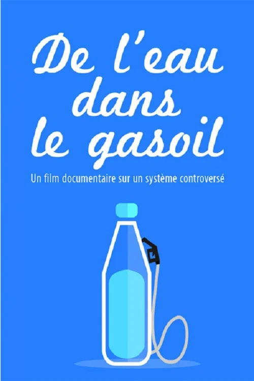Movie poster for De l'eau dans le gasoil (2014)