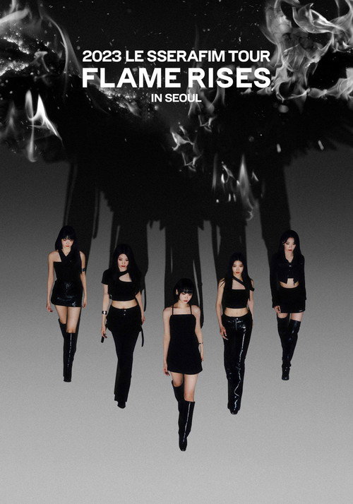 Movie poster for 2023 LE SSERAFIM TOUR 'FLAME RISES' IN SEOUL (2023)