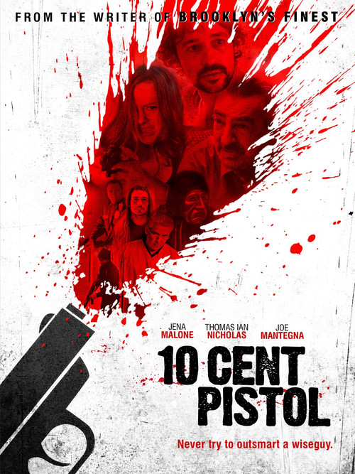Movie poster for 10 Cent Pistol (2014)