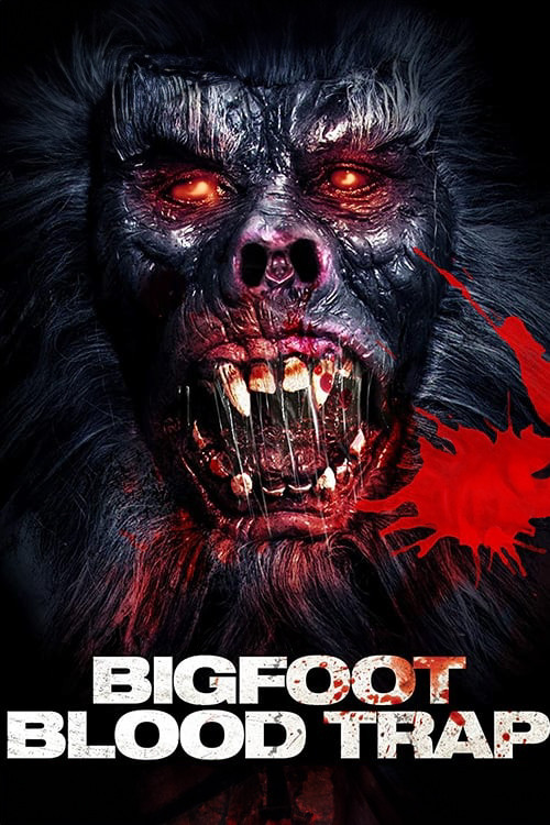 Movie poster for Bigfoot: Blood Trap (2017)