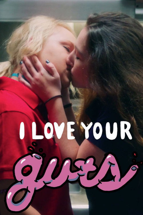 Movie poster for I Love Your Guts (2020)
