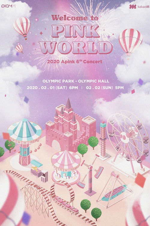 Movie poster for 2020 Apink 6th Concert 'Welcome To PINK WORLD' (2020)