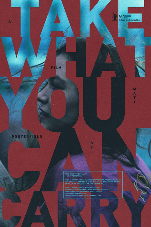 Movie poster for Take What You Can Carry (2015)
