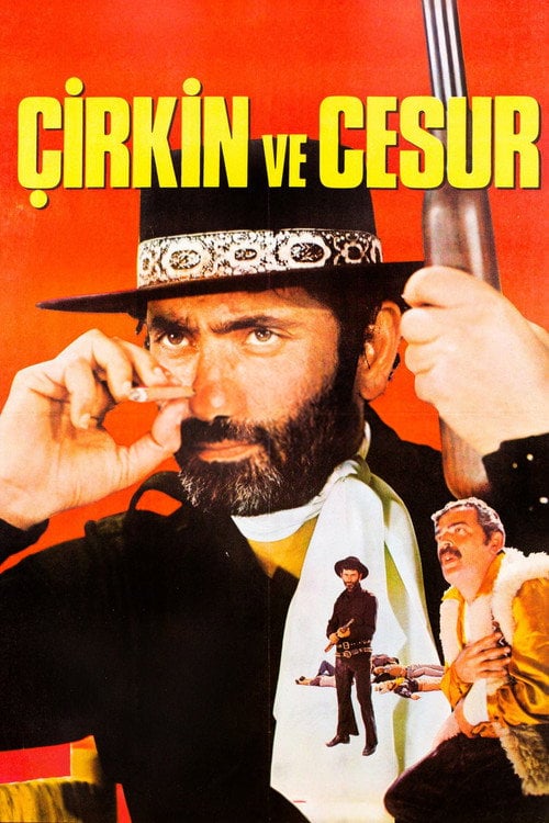 Movie poster for Çirkin ve Cesur (1971)