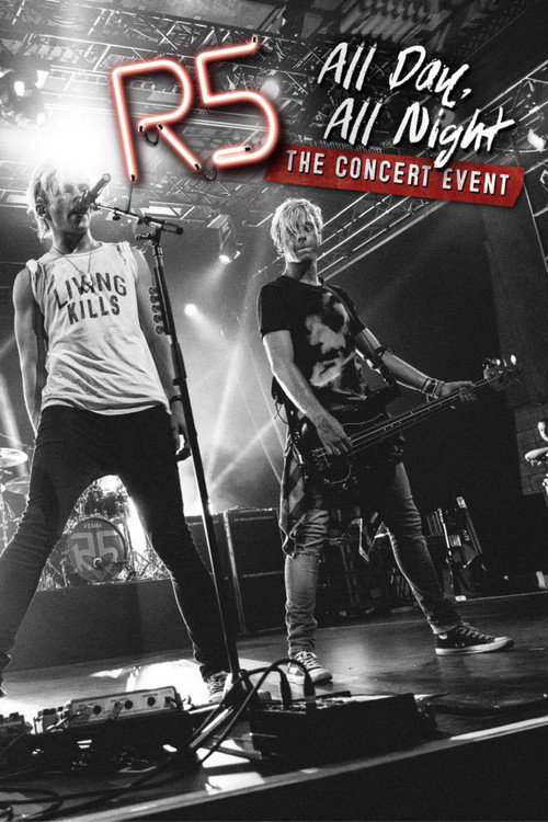 Movie poster for R5: All Day, All Night (2015)