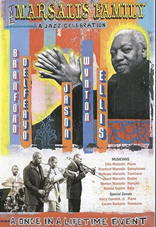 Movie poster for The Marsalis Family: A Jazz Celebration (2003)