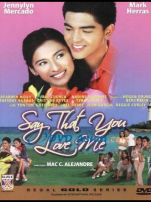 Movie poster for Say That You Love Me (2005)