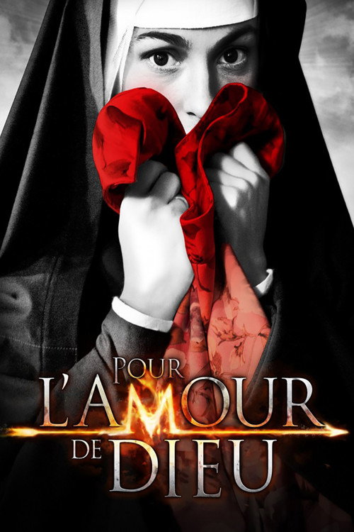 Movie poster for Pour l'amour de Dieu (2011)