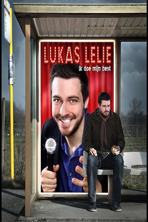 Movie poster for Lukas Lelie - Ik doe mijn best (2018)