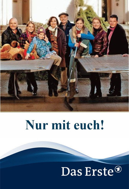 Movie poster for Nur mit euch! (2013)