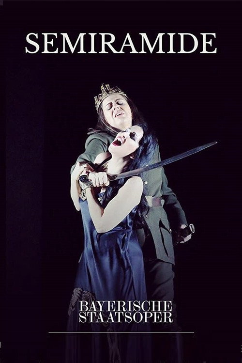 Movie poster for Semiramide - Bayerische Staatsoper (2017)