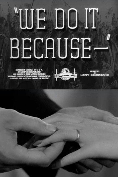 Movie poster for We Do It Because (1942)