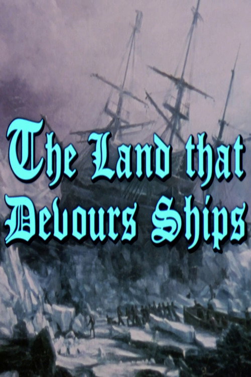 Movie poster for The Land That Devours Ships (1984)