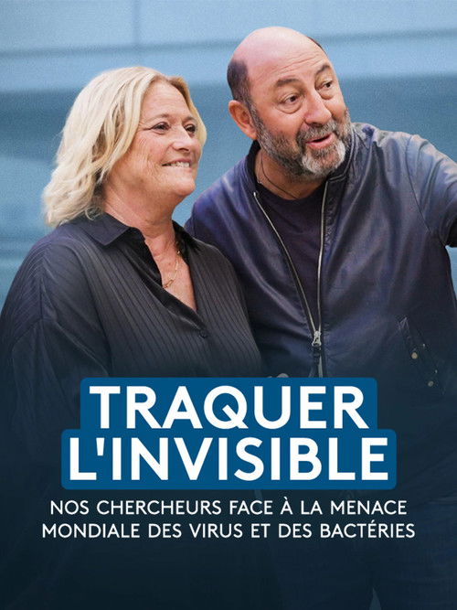 Movie poster for Traquer l'invisible - Nos chercheurs face à la menace mondiale des virus et des bactéries (2025)