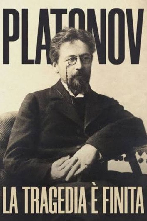 Movie poster for La tragedia è finita, Platonov (2021)