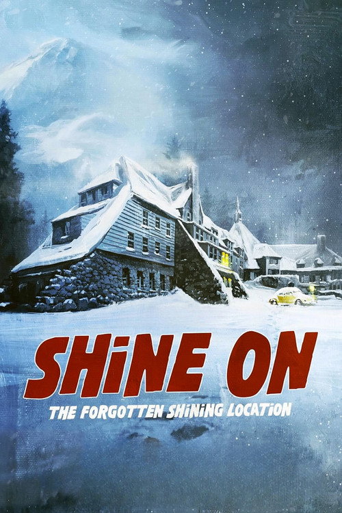 Movie poster for Shine On: The Forgotten Shining Location (2024)