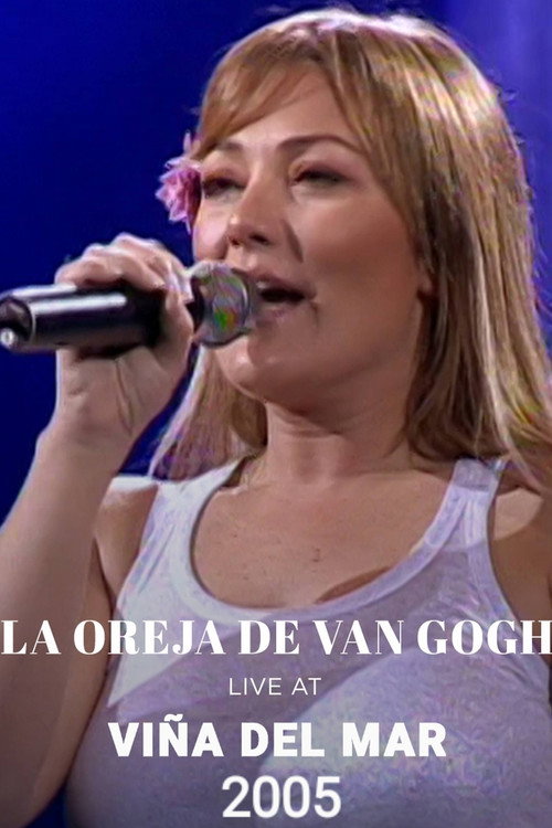 Movie poster for La Oreja de Van Gogh Festival de Viña del Mar (2005)