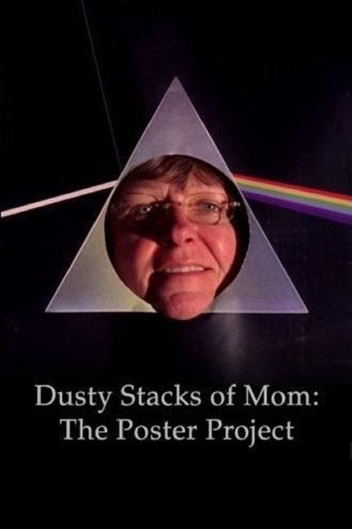 Movie poster for Dusty Stacks of Mom: The Poster Project (2013)
