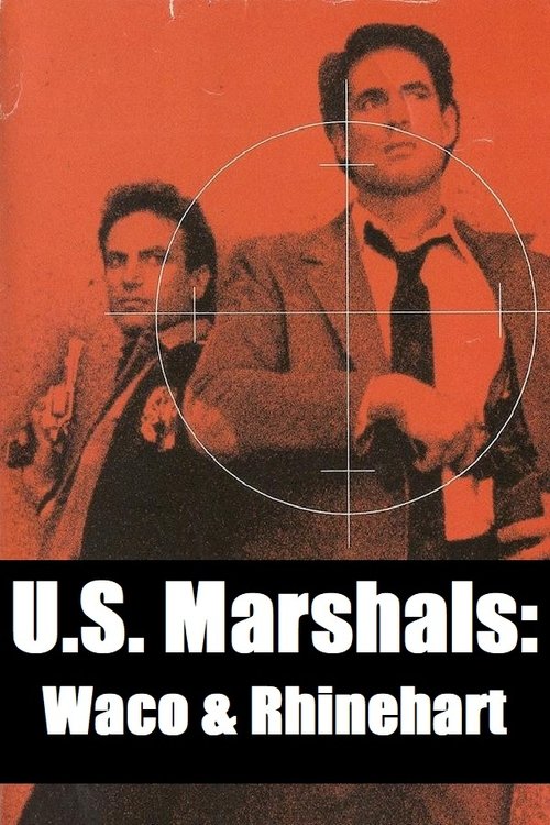 Movie poster for U.S. Marshals: Waco & Rhinehart (1987)