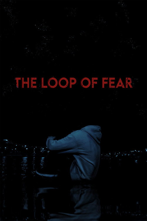 Movie poster for The Loop of Fear (2022)