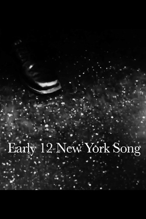 Movie poster for Early 12 New York Song (2014)