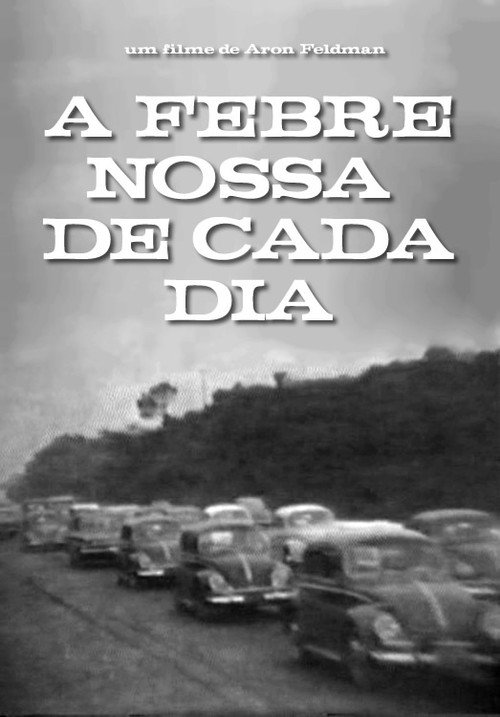 Movie poster for A Febre Nossa de Cada Dia (1968)